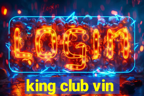 king club vin