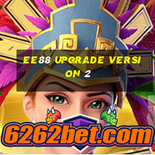 ee88 upgrade version 2