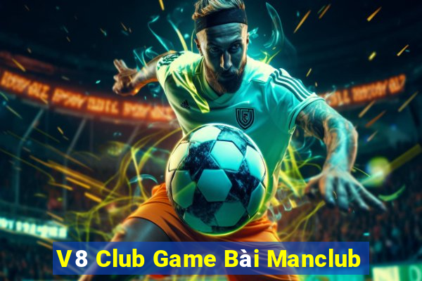 V8 Club Game Bài Manclub