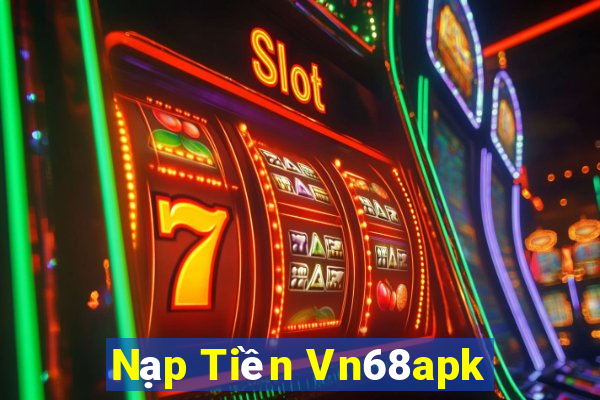 Nạp Tiền Vn68apk