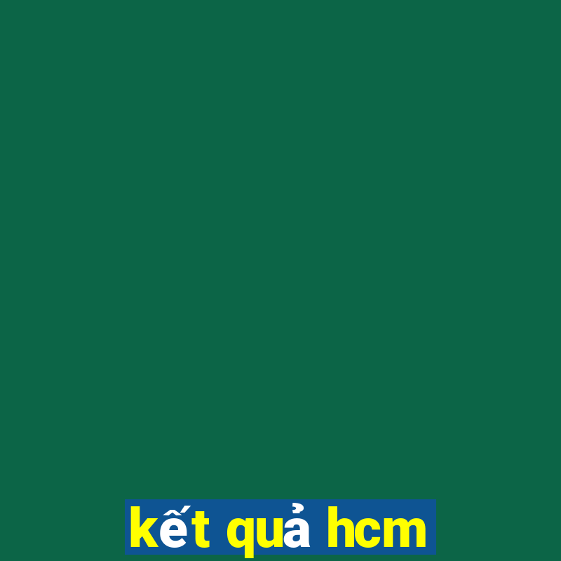 kết quả hcm