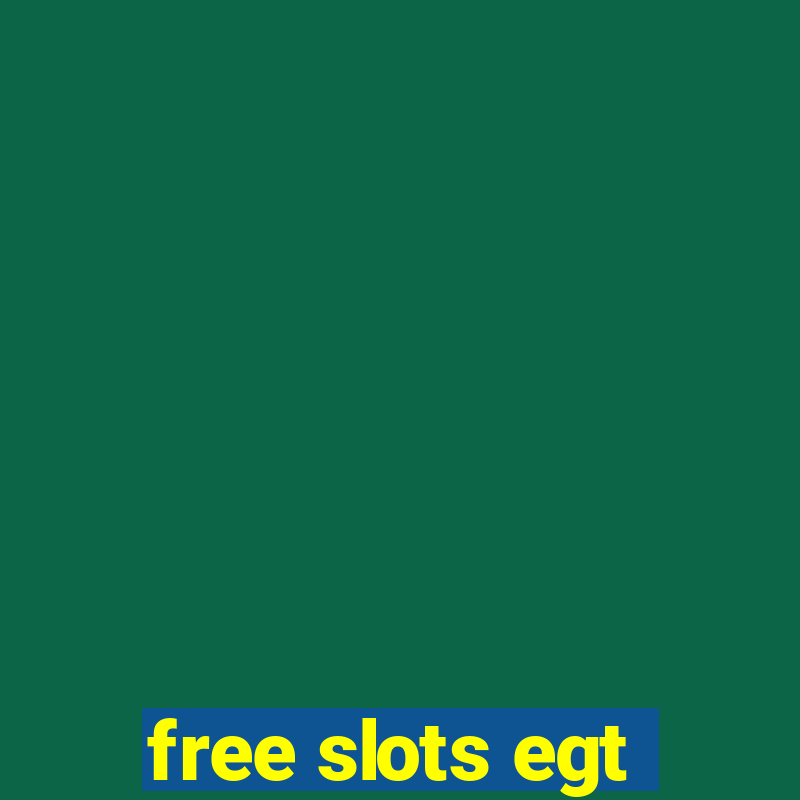 free slots egt