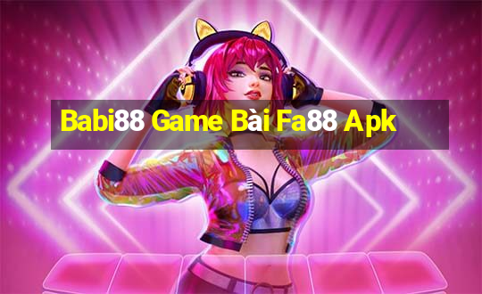 Babi88 Game Bài Fa88 Apk