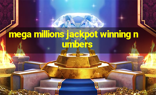 mega millions jackpot winning numbers