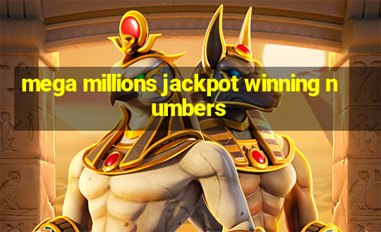 mega millions jackpot winning numbers