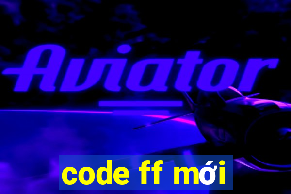 code ff mới