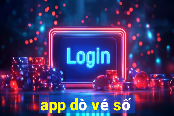 app dò vé số