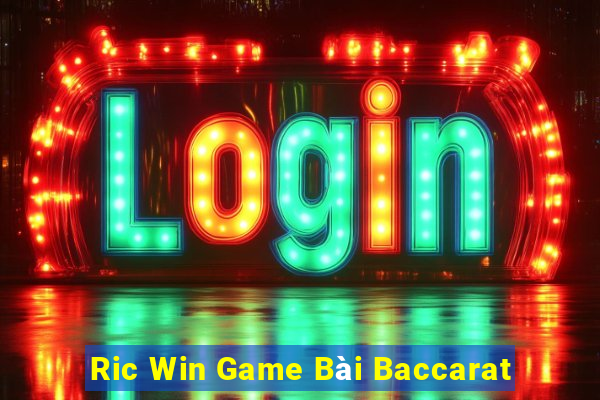 Ric Win Game Bài Baccarat