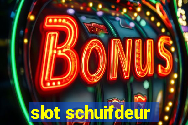 slot schuifdeur