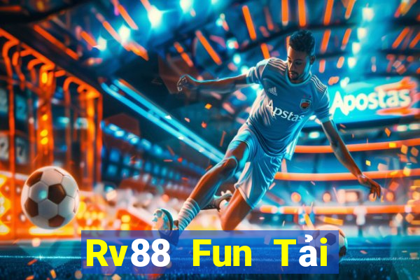 Rv88 Fun Tải Game Bài Nhất Vip