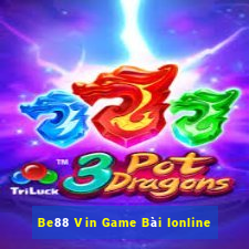 Be88 Vin Game Bài Ionline