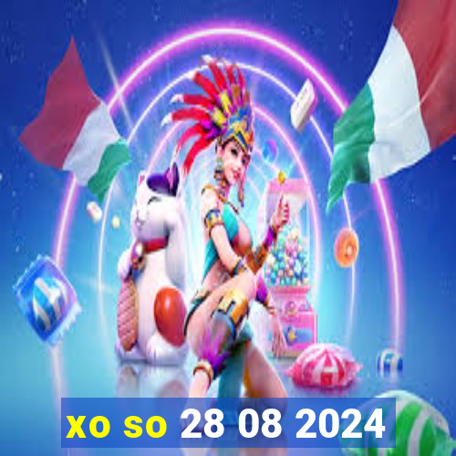 xo so 28 08 2024