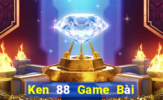 Ken 88 Game Bài Đổi Thưởng Trực Tuyến