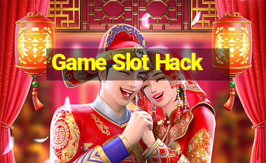 Game Slot Hack