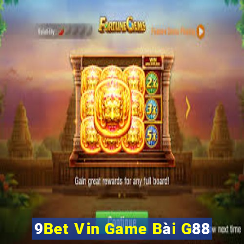 9Bet Vin Game Bài G88