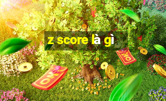 z score là gì