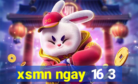 xsmn ngay 16 3