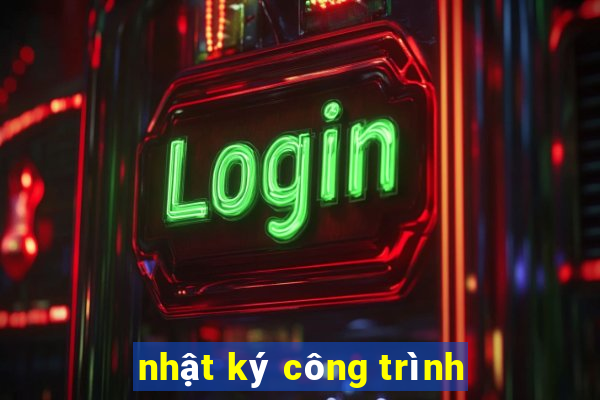 nhật ký công trình