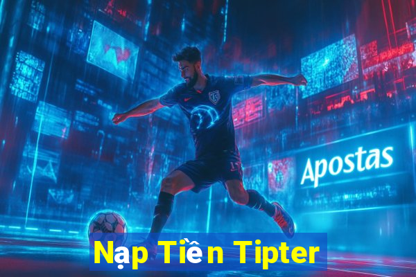 Nạp Tiền Tipter