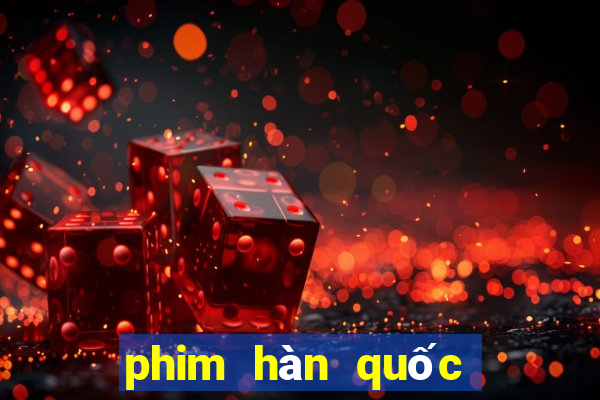 phim hàn quốc nào hay