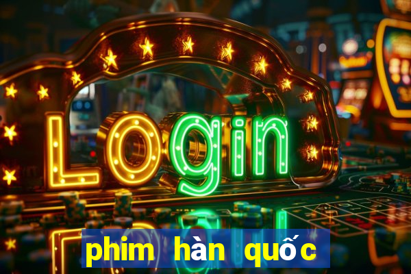 phim hàn quốc nào hay