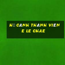 Hạ cánh thành viên e Le Chae