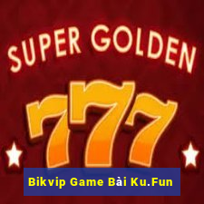 Bikvip Game Bài Ku.Fun