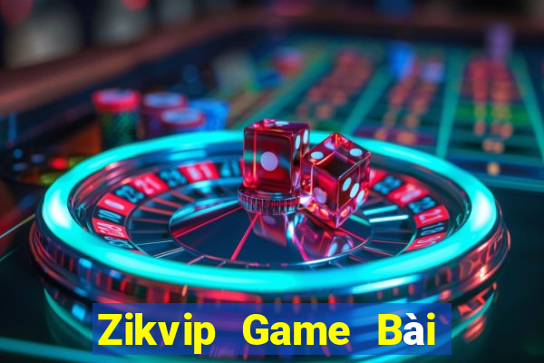 Zikvip Game Bài Ma Cao