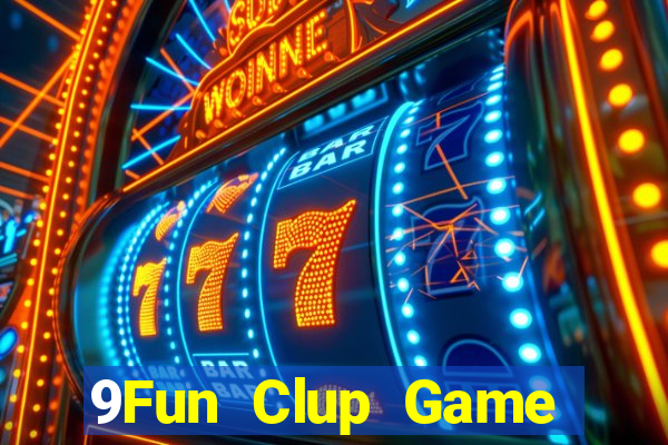 9Fun Clup Game Bài Giải Trí