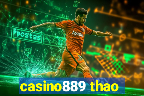 casino889 thao