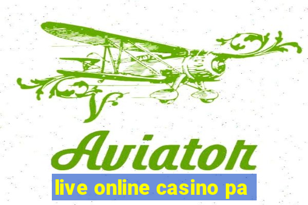 live online casino pa