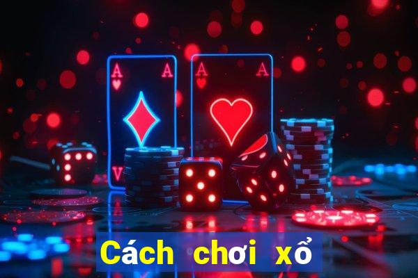 Cách chơi xổ số Tỉnh Quảng Bình