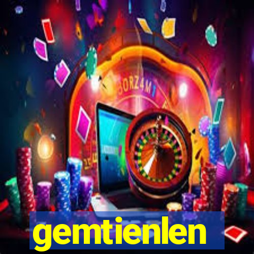 gemtienlen