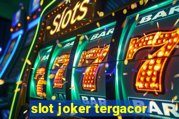 slot joker tergacor