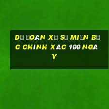 dự đoán xổ số miền bắc chính xác 100 ngày