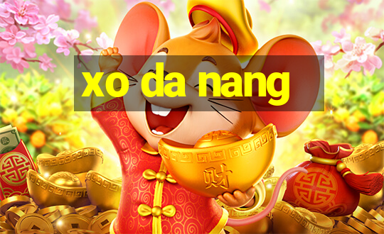 xo da nang