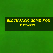 blackjack game for python