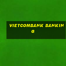 vietcombank banking