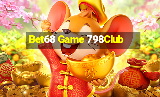 Bet68 Game 798Club