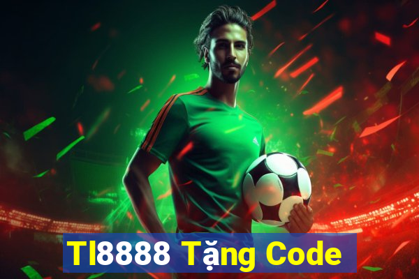 Tl8888 Tặng Code