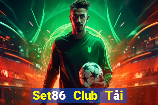 Set86 Club Tải Game Bài Nhất Vip