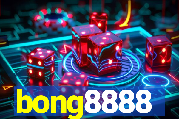 bong8888