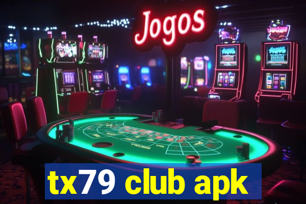 tx79 club apk