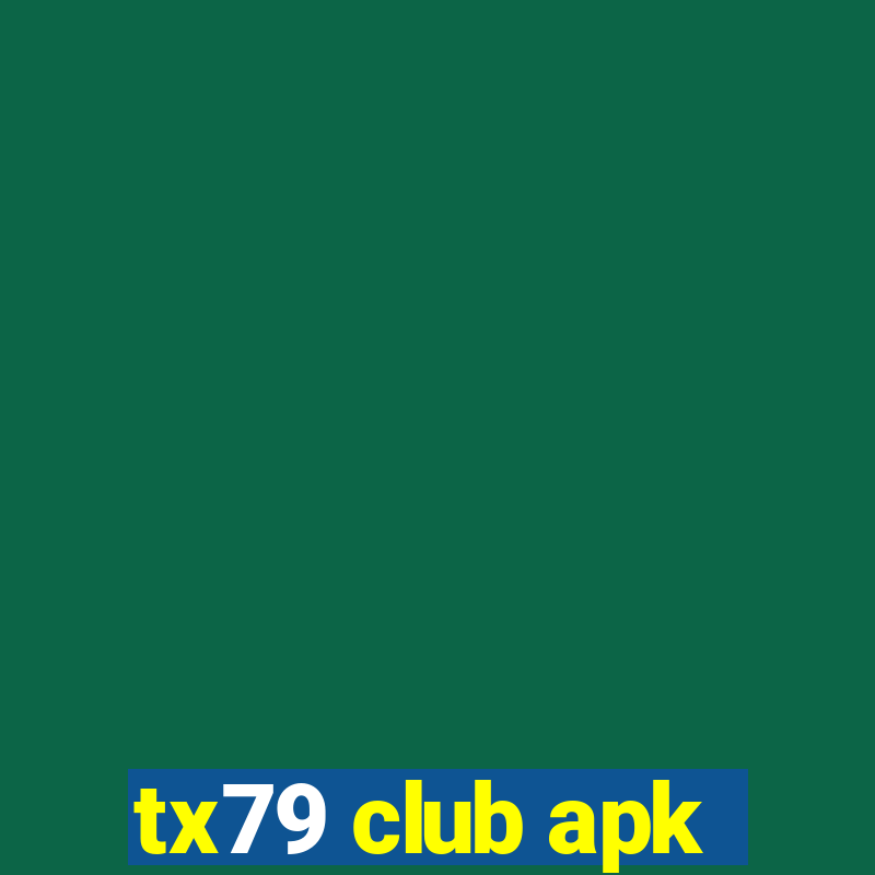 tx79 club apk