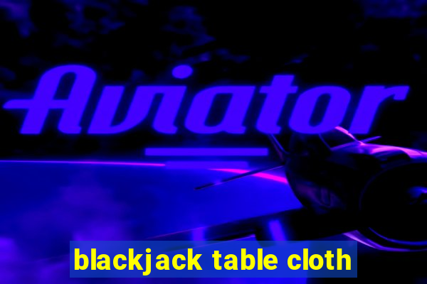 blackjack table cloth