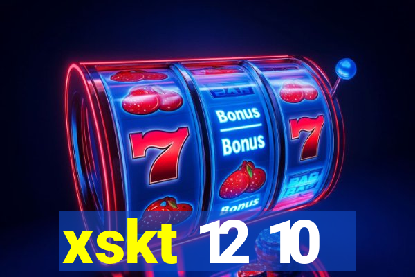 xskt 12 10