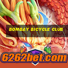 bombay bicycle club