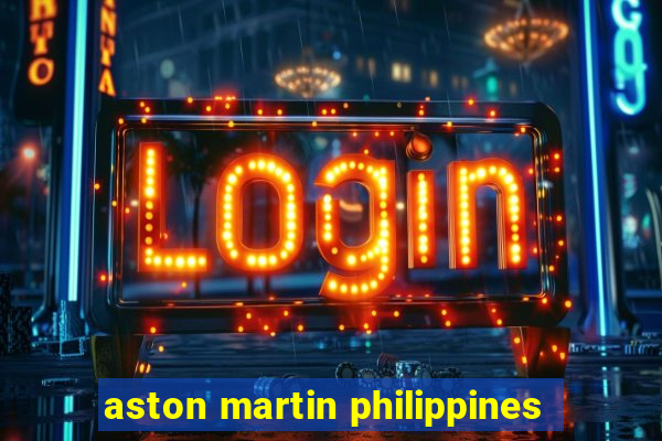 aston martin philippines