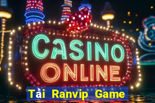 Tải Ranvip Game Bài Slot Đổi Thưởng