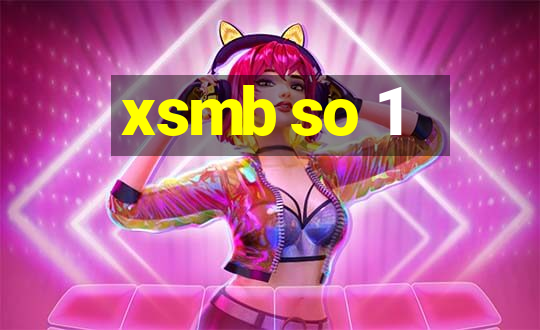 xsmb so 1